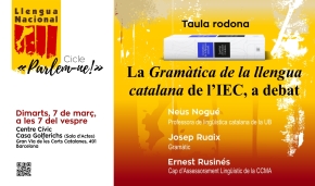 Taula rodona La Gramàtica de la llengua catalana de l'IEC, a debat
